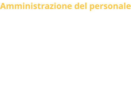 Amministrazione del personale Attraverso il software Zucchetti, uno dei più avanzati sul mercato, lo Studio offre ai propri clienti un servizio di altissima qualità: •	Redazione del Libro Unico del Lavoro, •	Trasmissione telematica modello Uniemens, •	Gestione dell’assegno nucleo familiare, •	Redazione annuale dei prospetti  TFR, •	Redazione dei prospetti contabili, •	Simulazioni di costi aziendali e relativa analisi, •	Acquisizione dei modelli 730/4,   •	Invio telematico denunce di infortunio, •	Elaborazione modelli CU/770/Inail,  •	Gestione rapporti di agenzia.